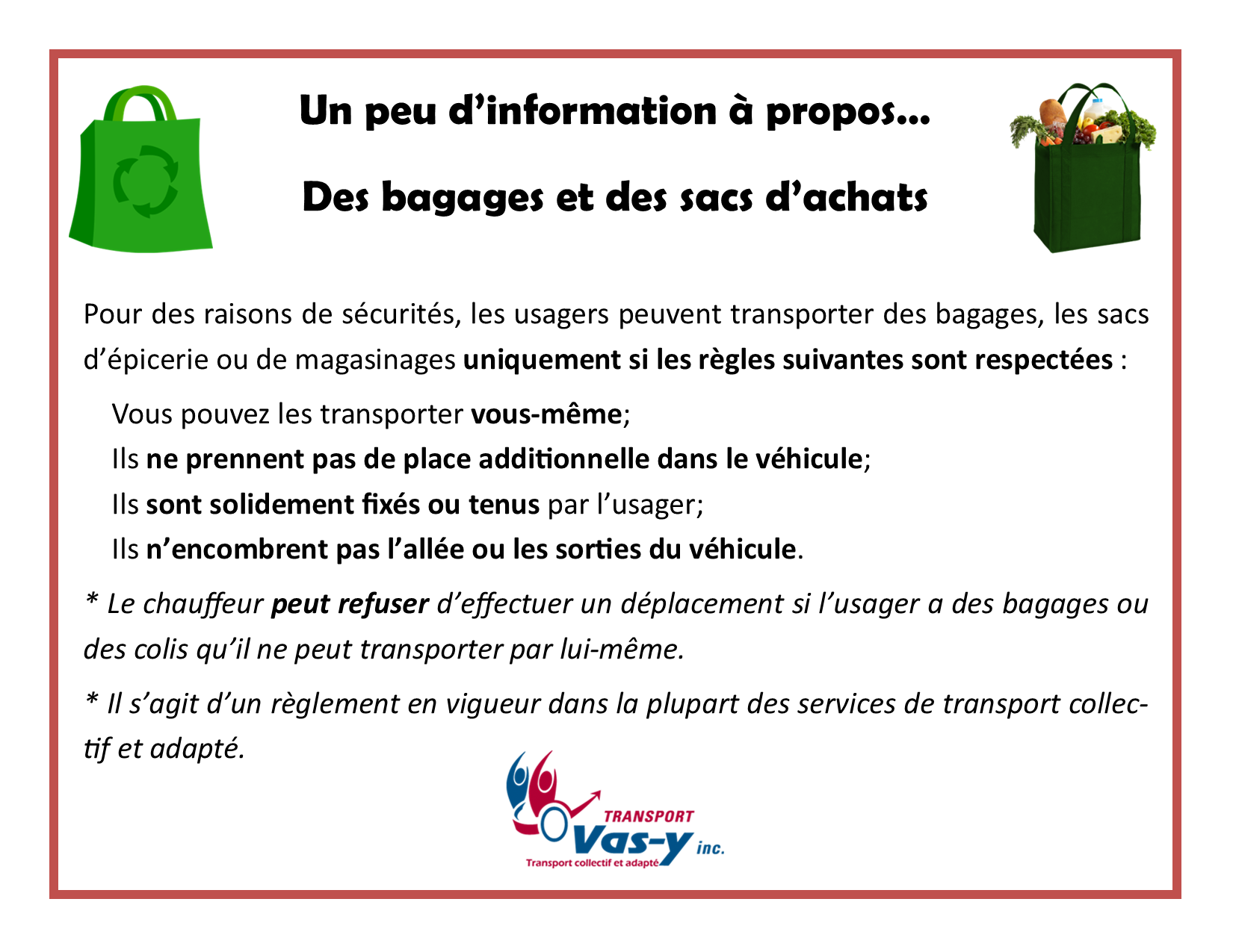 Un peu plus d’informations à propos des bagages et des sacs d’achats